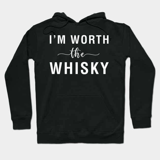 I'm Worth The Whisky Hoodie by CityNoir